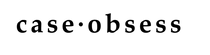 CaseObsess